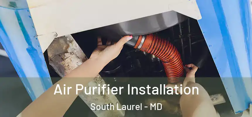  Air Purifier Installation South Laurel - MD